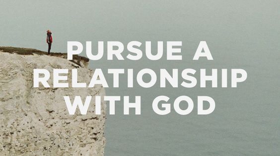 Pursue a relationship with God - God with us