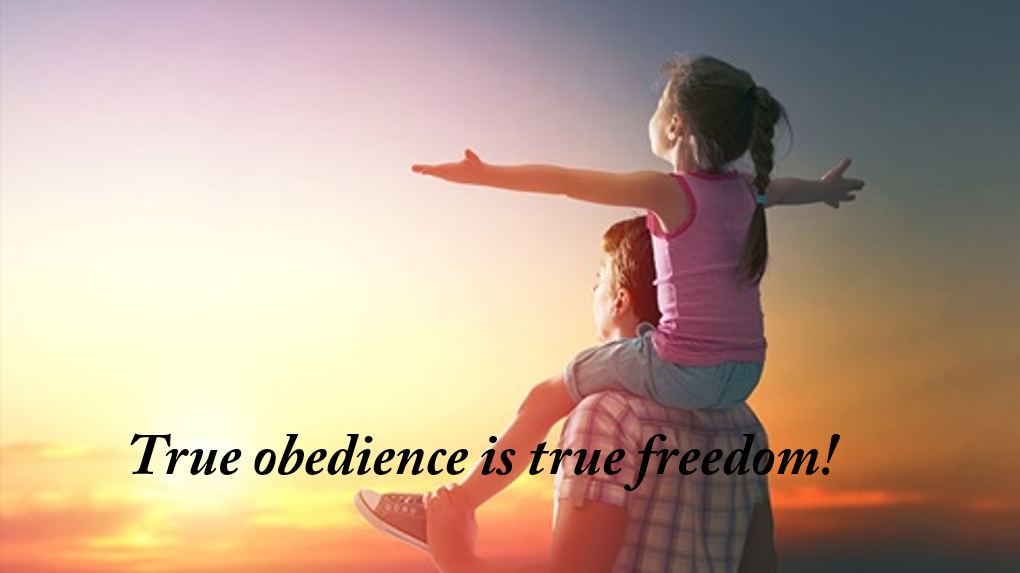 True Obedience is true freedom.png