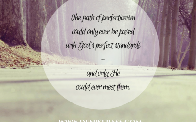 What Do I Still Lack? (The Fatal Flaw in Perfectionism)