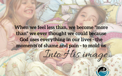 Overcoming Shame When You Feel Less Than – part 1