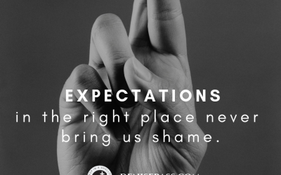 Expectation’s shame