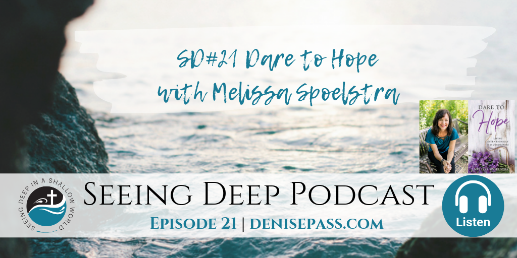 SD#21 Dare to Hope with Melissa Spoelstra