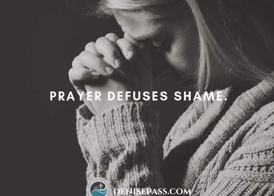 Letting Shame Fuel Our Prayers