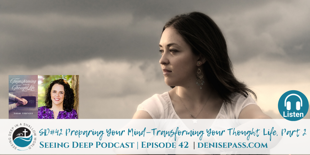 SD#42 Preparing Your Mind – Transforming Your Thought Life, Part 2
