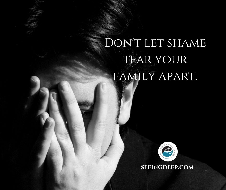 Removing Shame from Broken Family Relationships