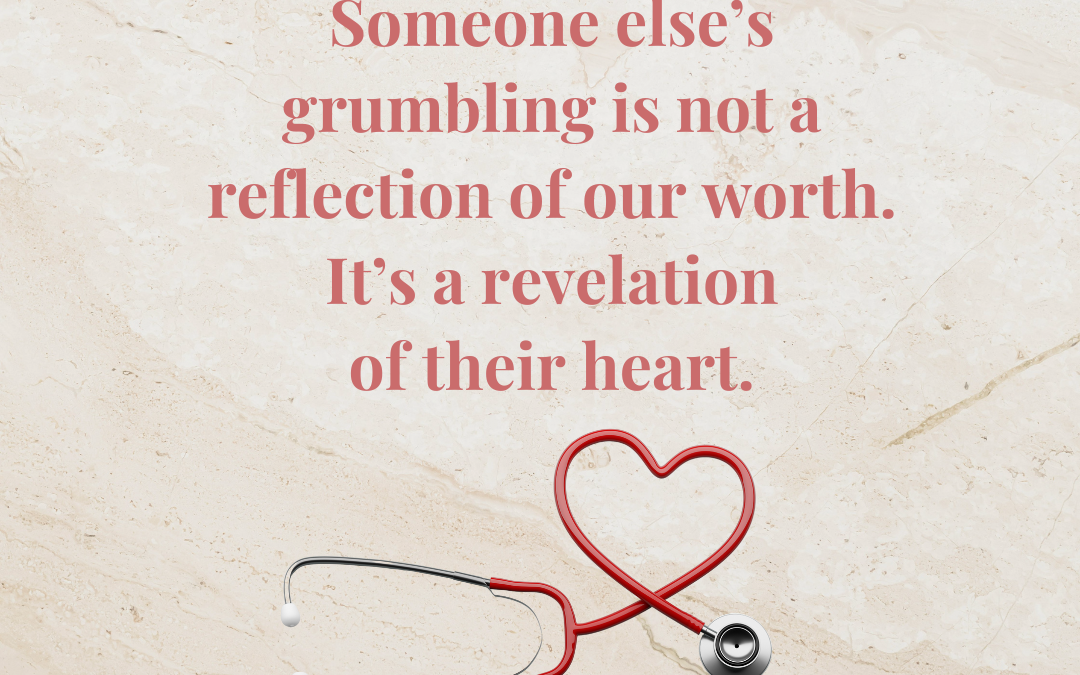 Removing Shame When Others Grumble About You