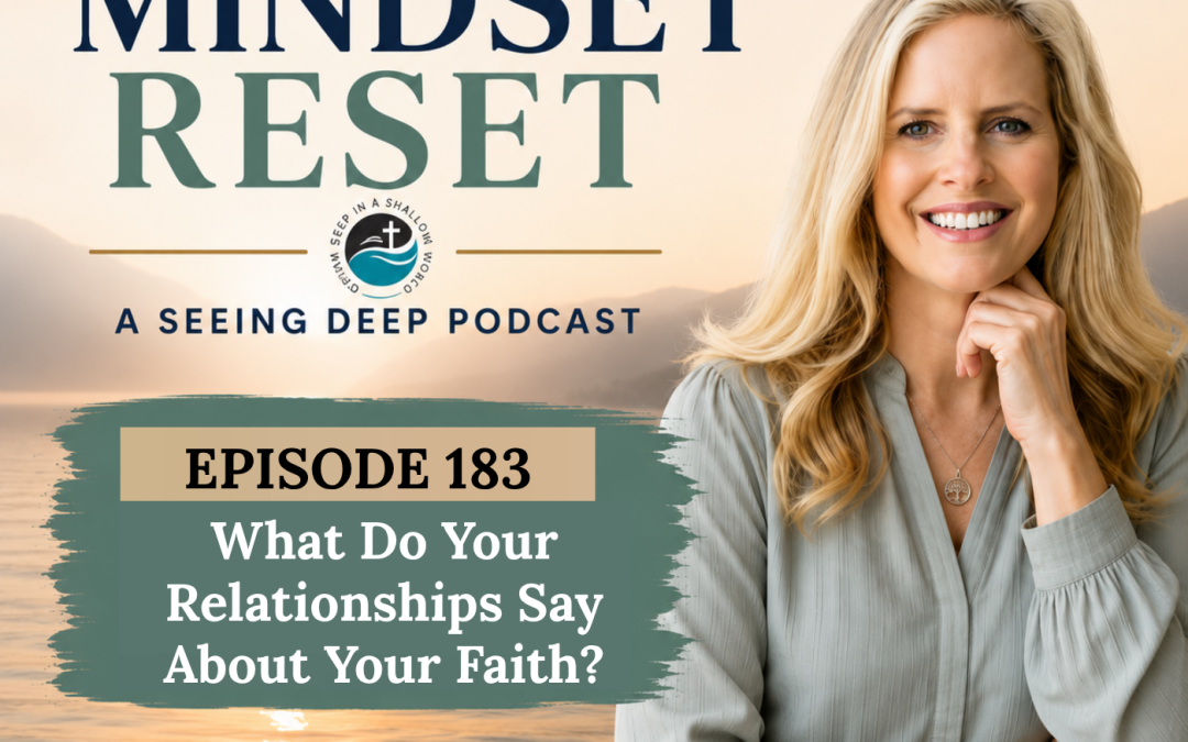 SD#183: What Do Your Relationships Say About Your Faith?